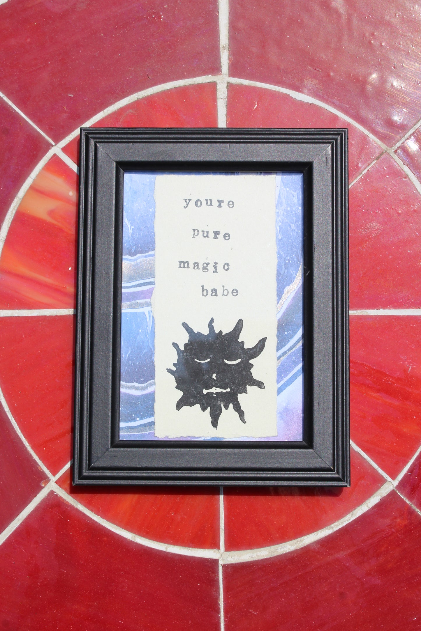 You're Pure Magic Babe Frame
